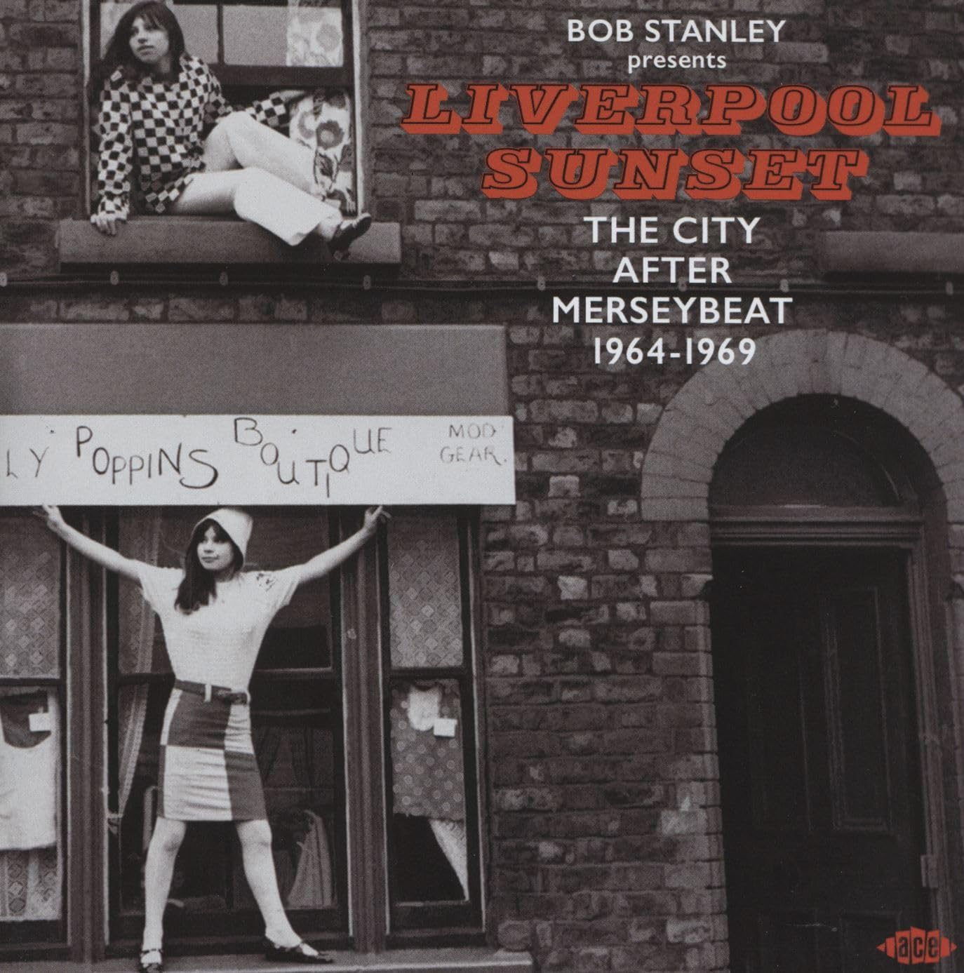 Bob Stanley Presents Liverpool Sunset: the City after Merseybeat 1964-1969 / Various