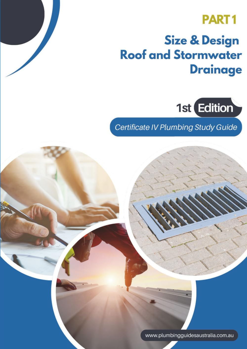 Part 1 Size & Design Roof and Stormwater Drainage: Certificate IV Plumbing Study Guide image number 1