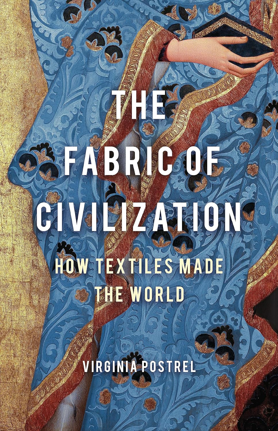 The Fabric of Civilization: How Textiles Made the World image number 1