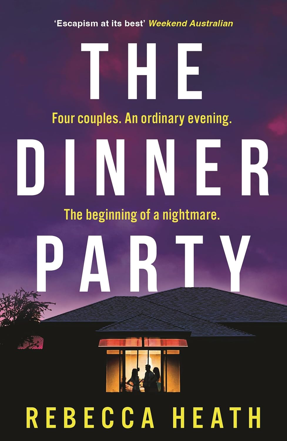 The Dinner Party: an Addictive Psychological Thriller with a True-Crime Twist Set in Australia