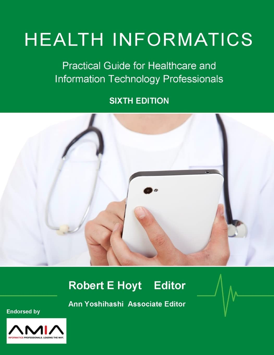 Health Informatics: Practical Guide for Healthcare and Information Technology Professionals image number 1