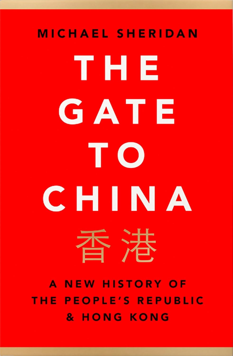 The Gate to China: a New History of the People'S Republic & Hong Kong image number 1