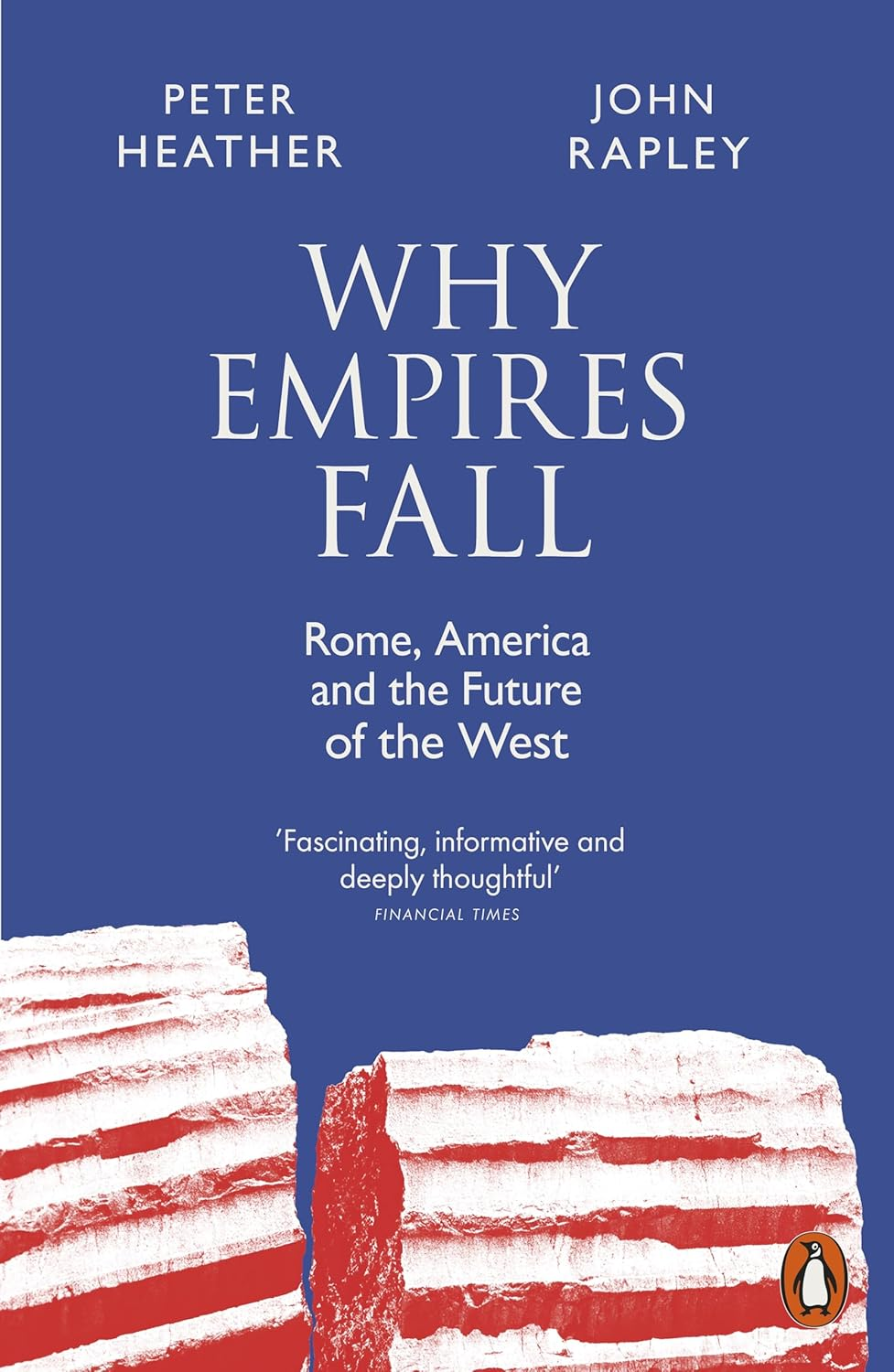 Why Empires Fall: Rome, America and the Future of the West image number 1