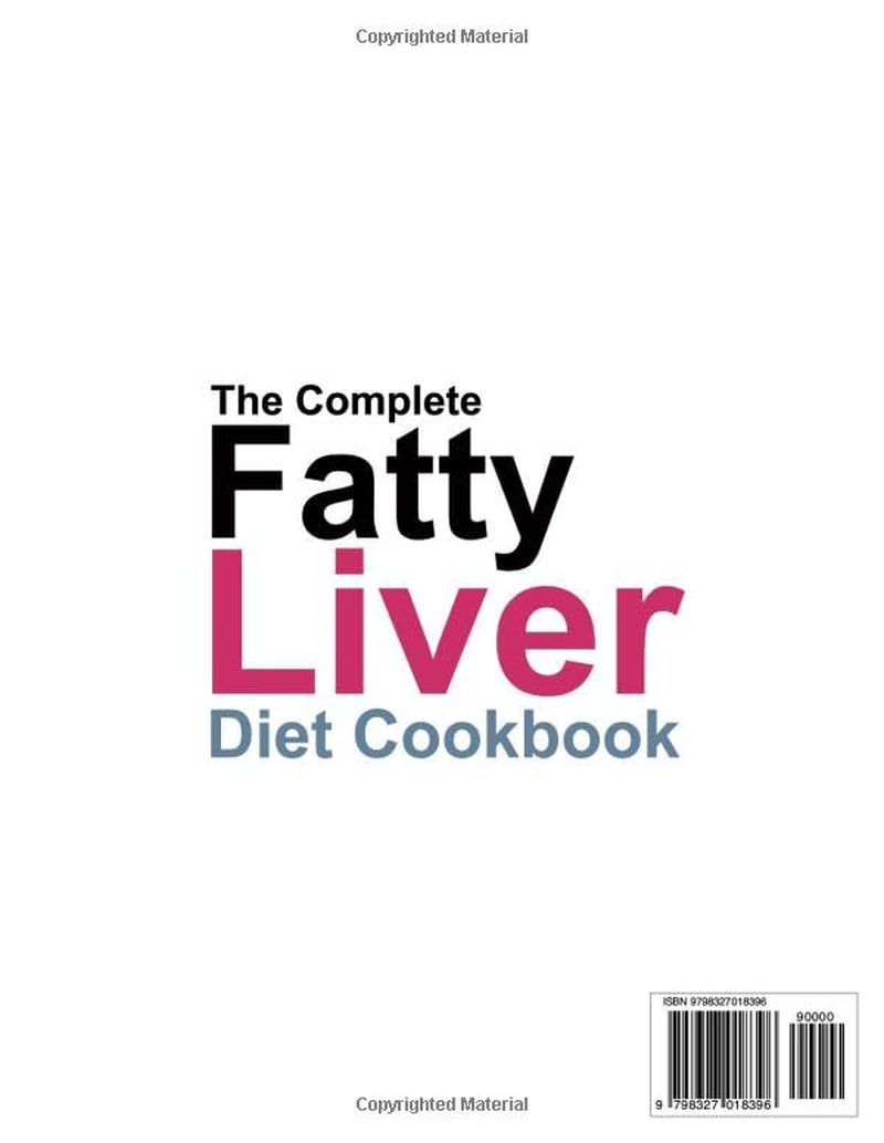 The Complete Fatty Liver Diet Cookbook: 1500 Days of Quick & Easy Low-Fat Recipes to Deep Cleanse Your Liver and Promote Vitality | No-Stress 28-Day Meal Plan Included image number 1