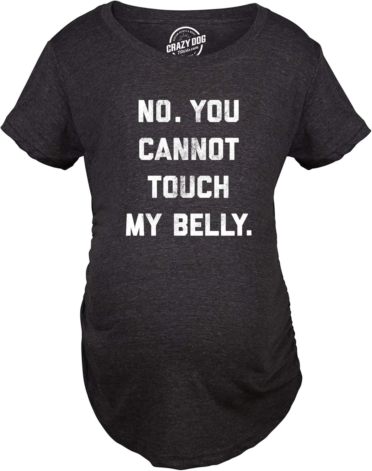 Crazy Dog T-Shirts Maternity No. You Cannot Touch My Belly Pregnancy T Shirt Funny Baby Bump Tee image number 6
