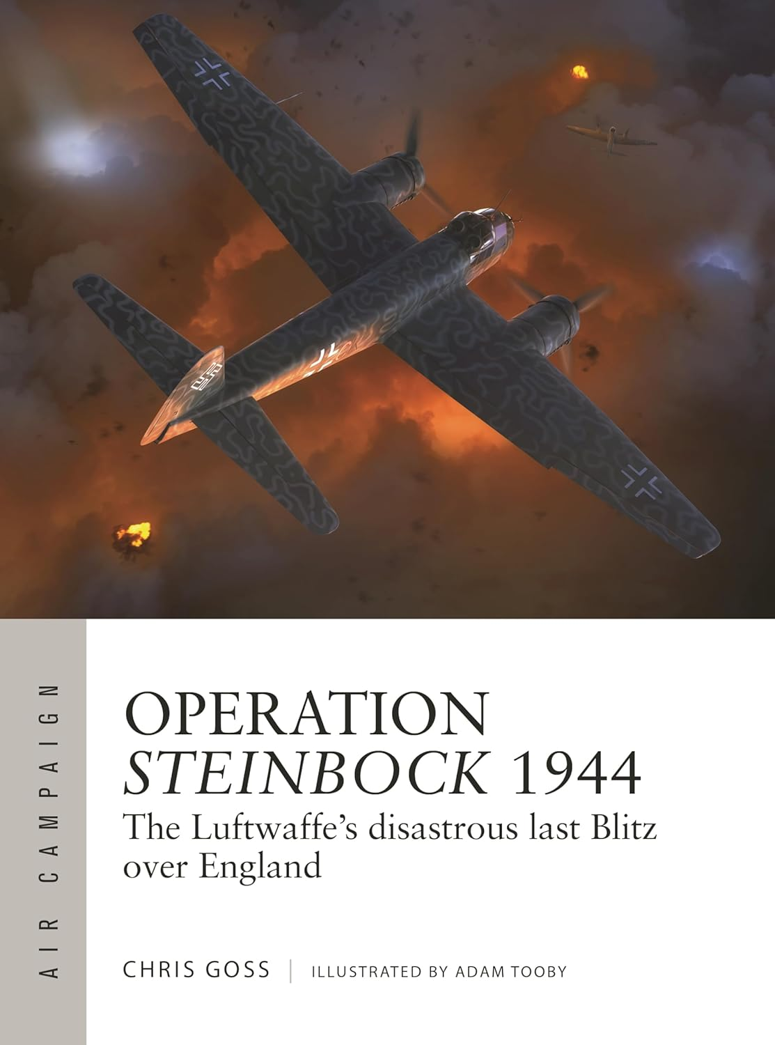 Operation Steinbock 1944: the Luftwaffe'S Disastrous Last Blitz over England: 52