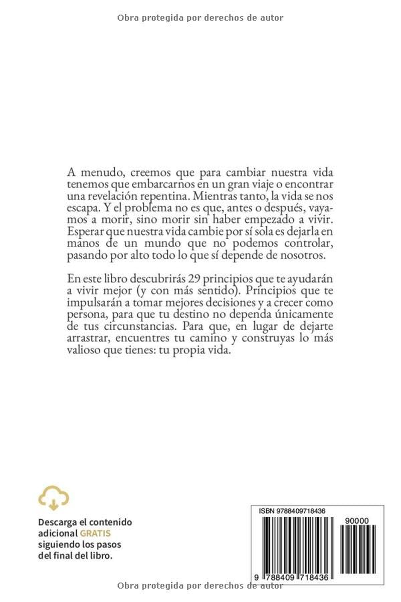 Te Vas a Morir Y Todav&iacute;a No Has Empezado a Vivir: 29 Principios Para Vivir Mejor (Y Con M&aacute;s Sentido) image number 1