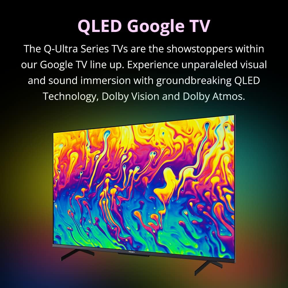 PRISM+ Q55 Ultra | 4K QLED Google TV | 55 Inch | Google Playstore | HDR10+ | IPS Panel | Zerobezel | 4K Netflix & Youtube | Dolby Audio | DTS Trusurround | Digital TV | Wifi