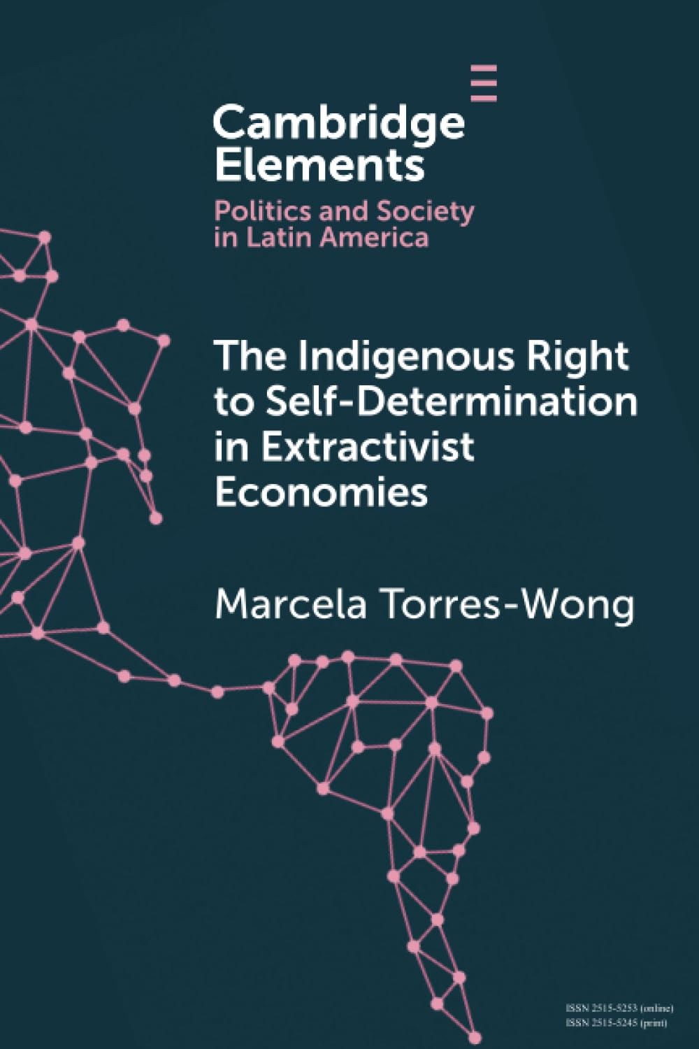 The Indigenous Right to Self-Determination in Extractivist Economies