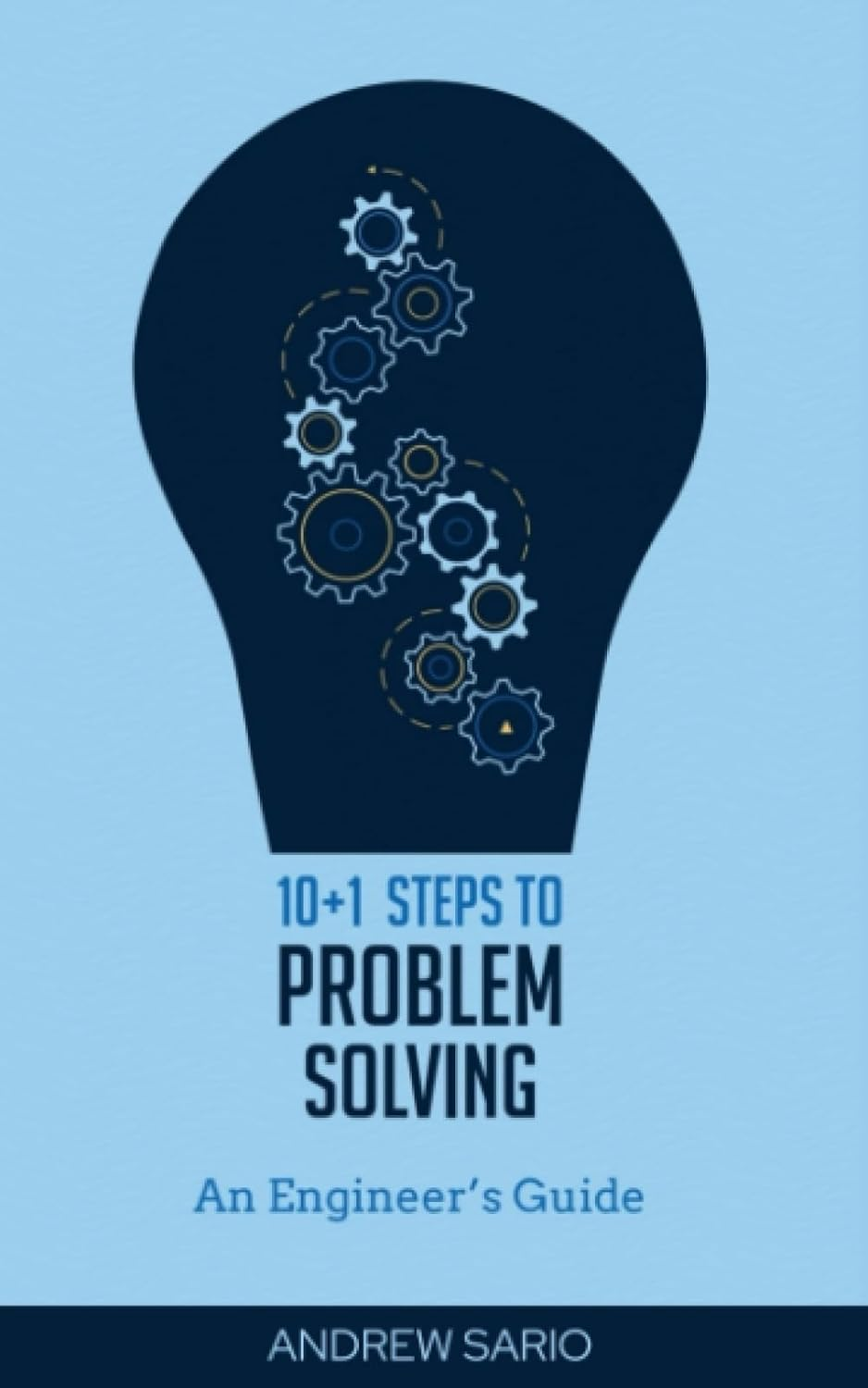 10+1 Steps to Problem Solving: an Engineers Guide from a Career in Operational Technology and Control Systems image number 1