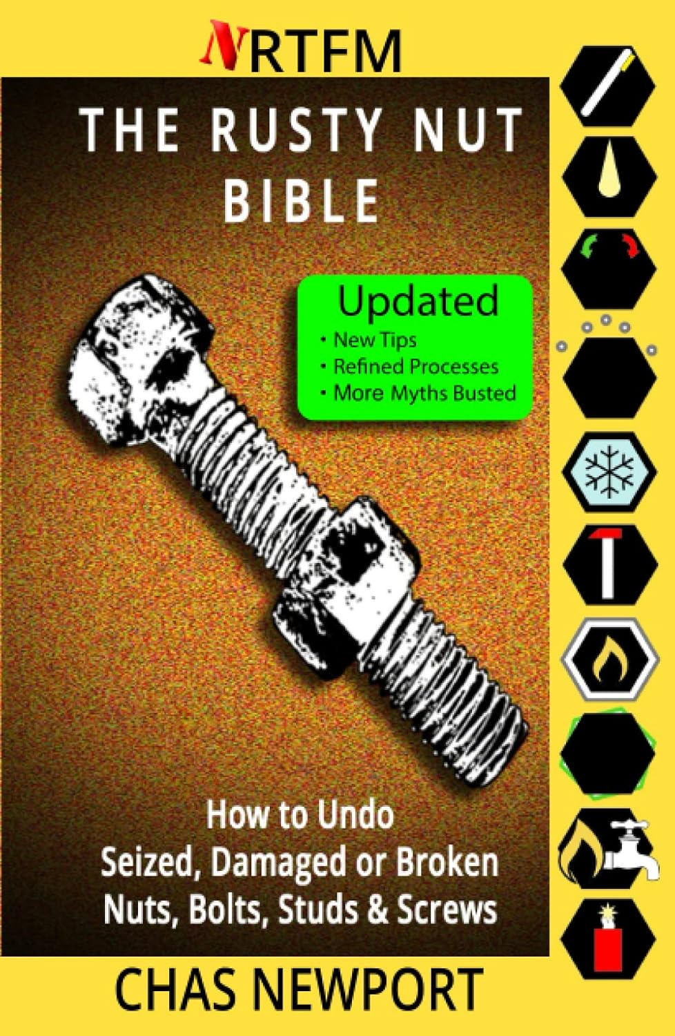 The Rusty Nut Bible: How to Undo Seized, Damaged or Broken Nuts, Bolts, Studs & Screws image number 1