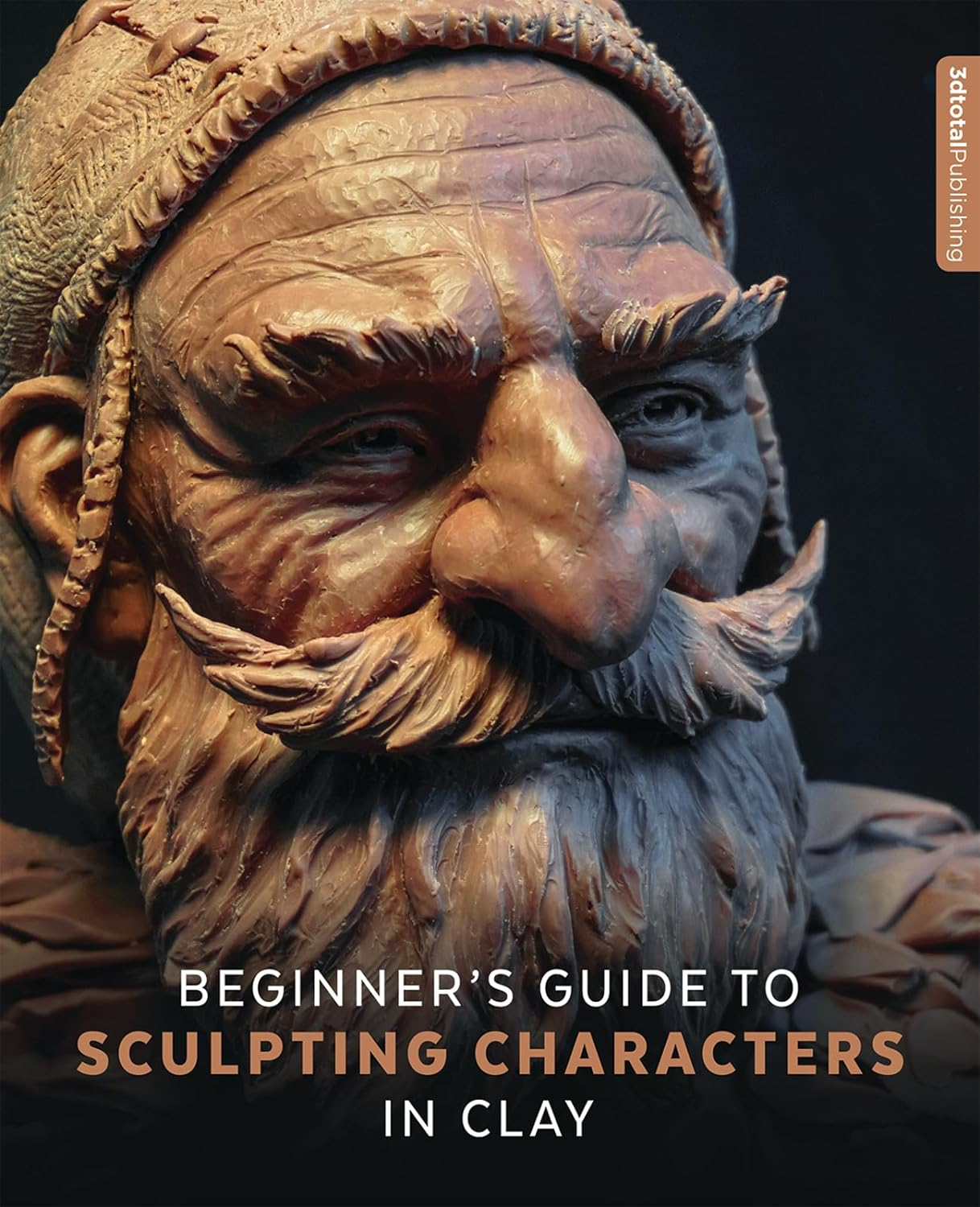 Beginner'S Guide to Sculpting Characters in Clay