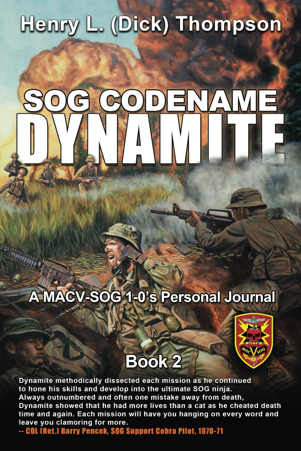 SOG Codename Dynamite: a MACV-SOG 1-0'S Personal Journal image number 1