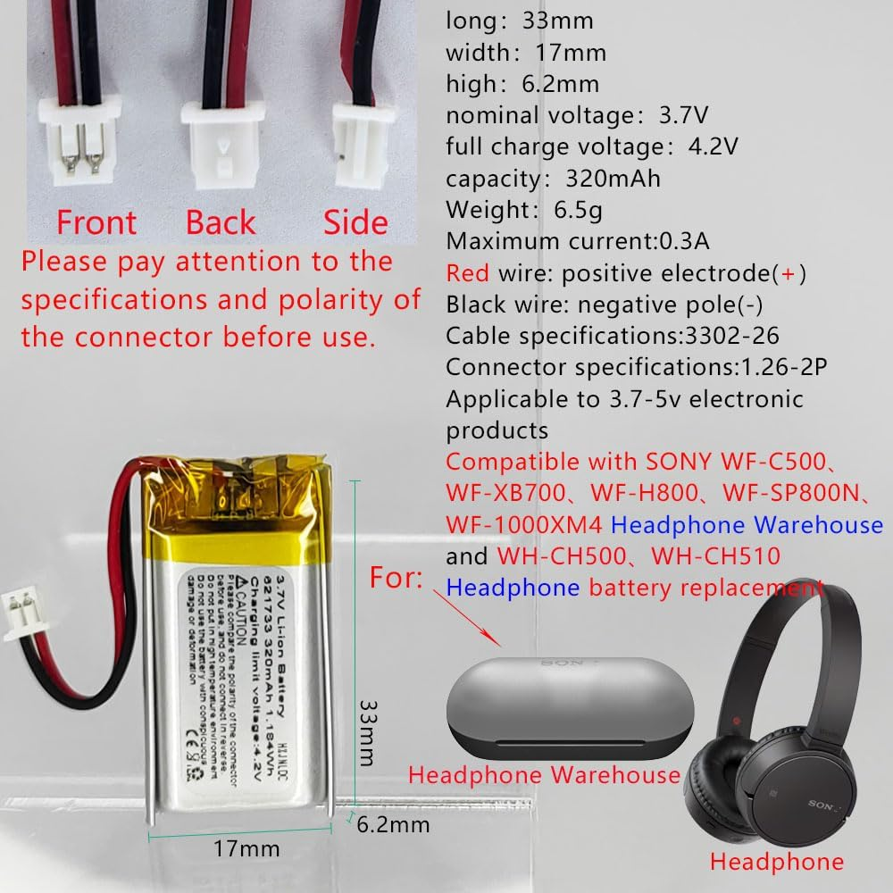 DC 3.7V 320Mah 621733 Rechargeable Lithium Polymer Battery for Sony WF-C500、WF-XB700、WF-H800、WF-SP800N、WF-1000XM4 Headphone Case and WH-CH500、WH-CH510 Headphone Battery Replacement image number 3