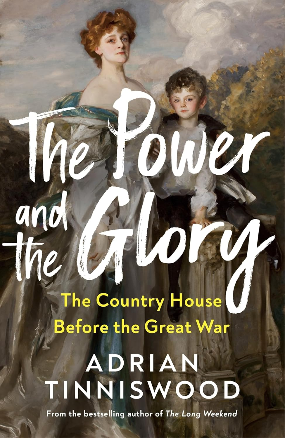 The Power and the Glory: the Country House before the Great War
