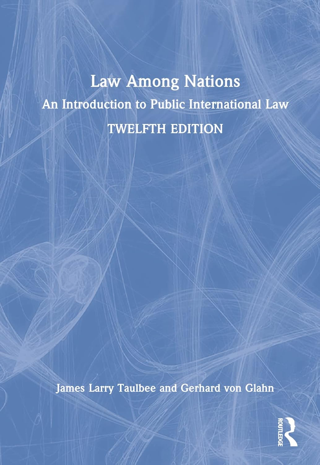 Law among Nations: an Introduction to Public International Law image number 1