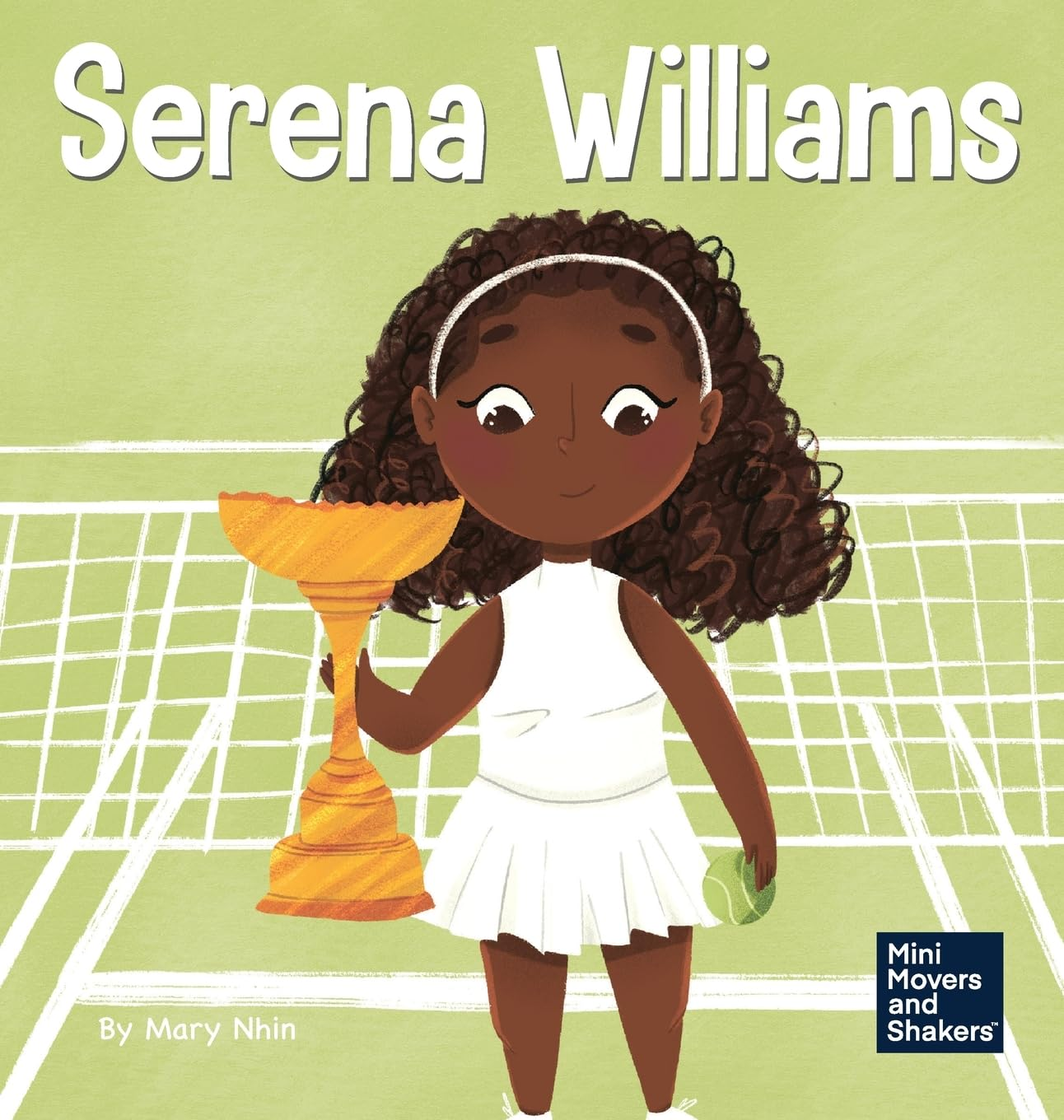 Serena Williams: a Kid'S Book about Mental Strength and Cultivating a Champion Mindset: 7