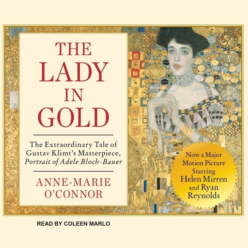 The Lady in Gold: the Extraordinary Tale of Gustav Klimt'S Masterpiece, Portrait of Adele Bloch-Bauer image number 2