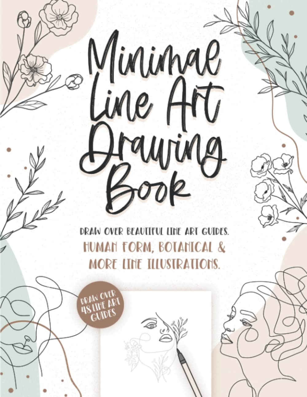 Minimal Line Art Drawing Book: Draw over the Lines & Color 48 Human Form, Botanical & More Line Illustrations. Adult Relaxation. image number 1