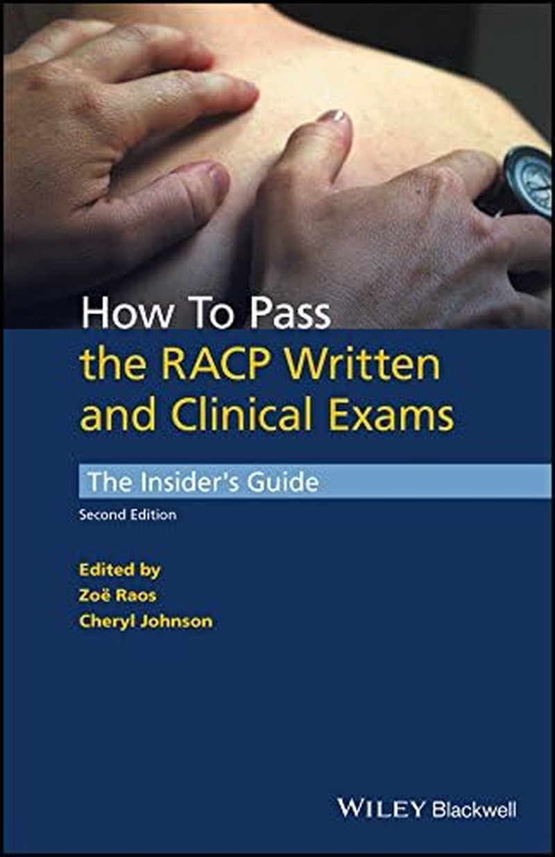 How to Pass the RACP Written and Clinical Exams: the Insider'S Guide image number 5