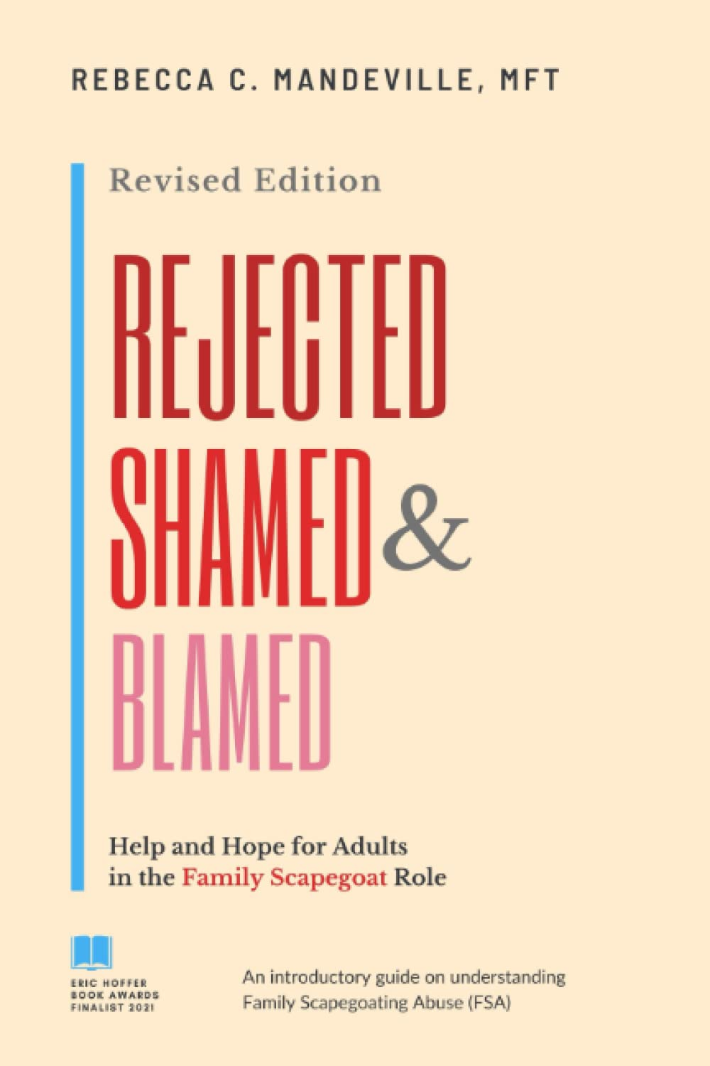 Rejected, Shamed, and Blamed: Help and Hope for Adults in the Family Scapegoat Role image number 2