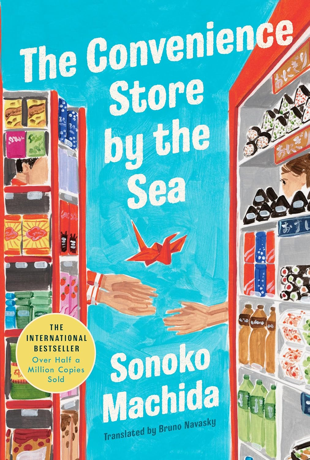 The Convenience Store by the Sea: the Quirky, Charming Japanese Sensation with over Half a Million Copies Sold Worldwide image number 1