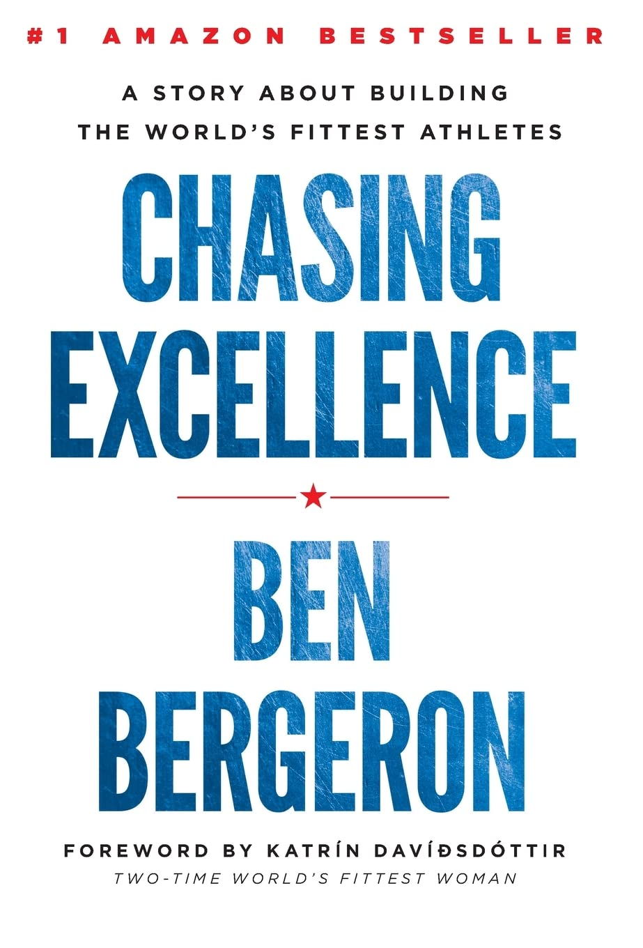 Chasing Excellence: a Story about Building the World'S Fittest Athletes image number 1