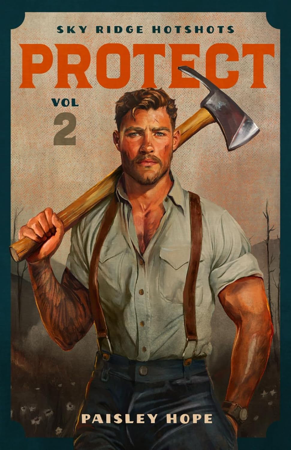 PROTECT: Volume 2 Sky Ridge Hotshots