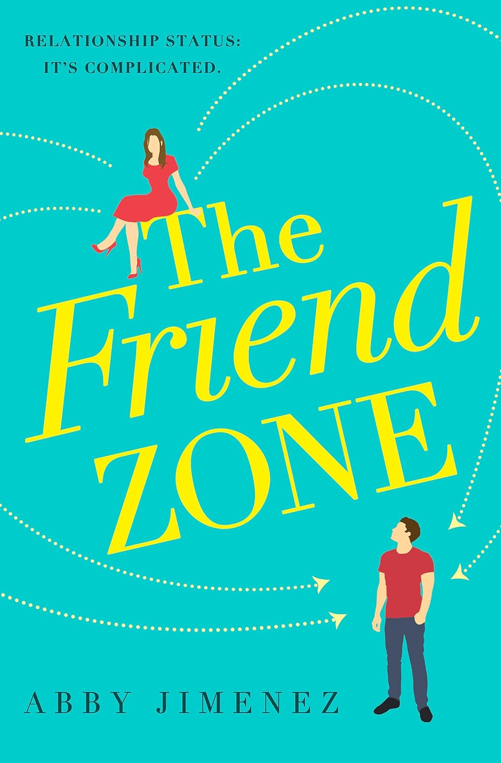The Friend Zone: the Most Hilarious and Heartbreaking Romantic Comedy