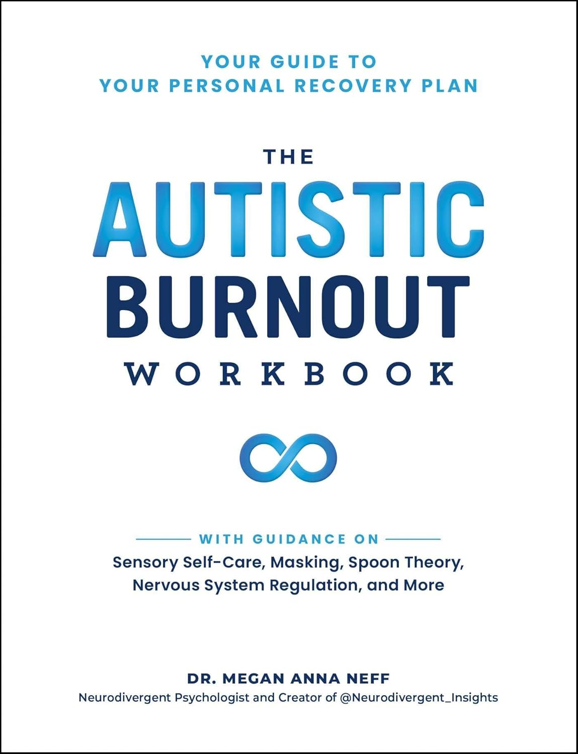 The Autistic Burnout Workbook: Your Guide to Your Personal Recovery Plan image number 1