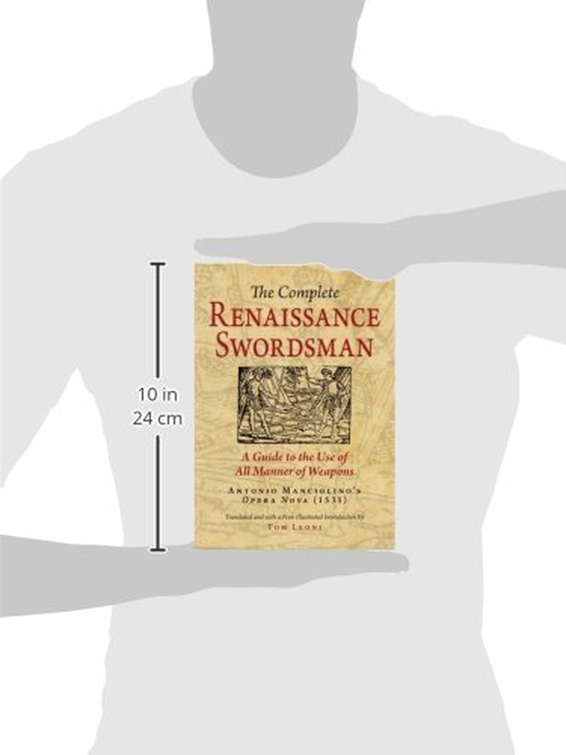 The Complete Renaissance Swordsman: Antonio Manciolino'S Opera Nova (1531)