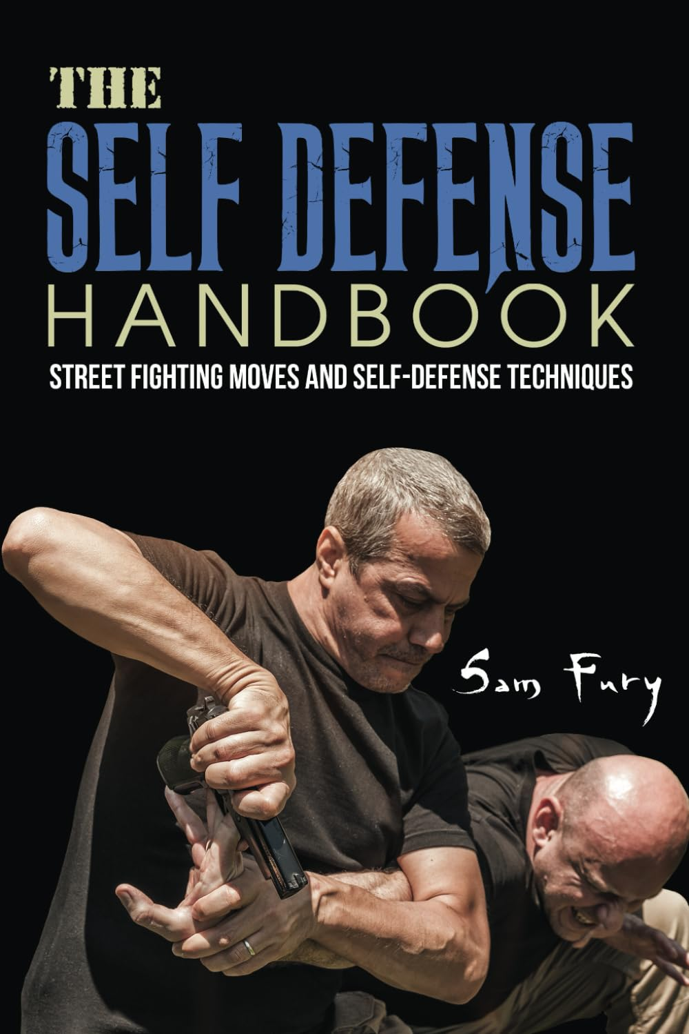 The Self-Defense Handbook: the Best Street Fighting Moves and Self-Defense Techniques: 1 image number 1