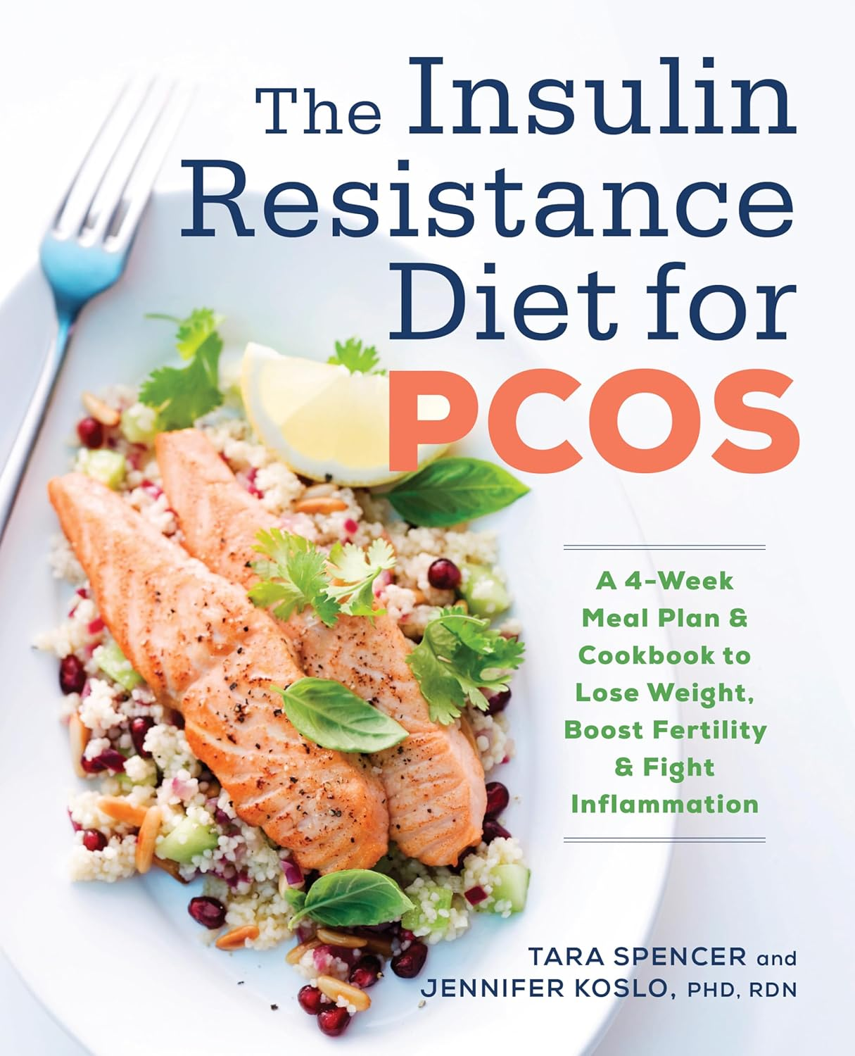 The Insulin Resistance Diet for Pcos: a 4-Week Meal Plan and Cookbook to Lose Weight, Boost Fertility, and Fight Inflammation image number 5