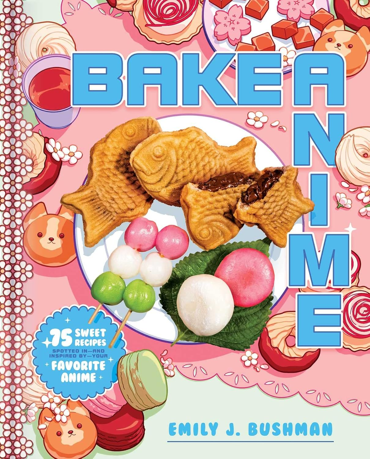 Bake Anime: 75 Sweet Recipes Spotted In―And Inspired By―Your Favorite Anime (A Cookbook) image number 3