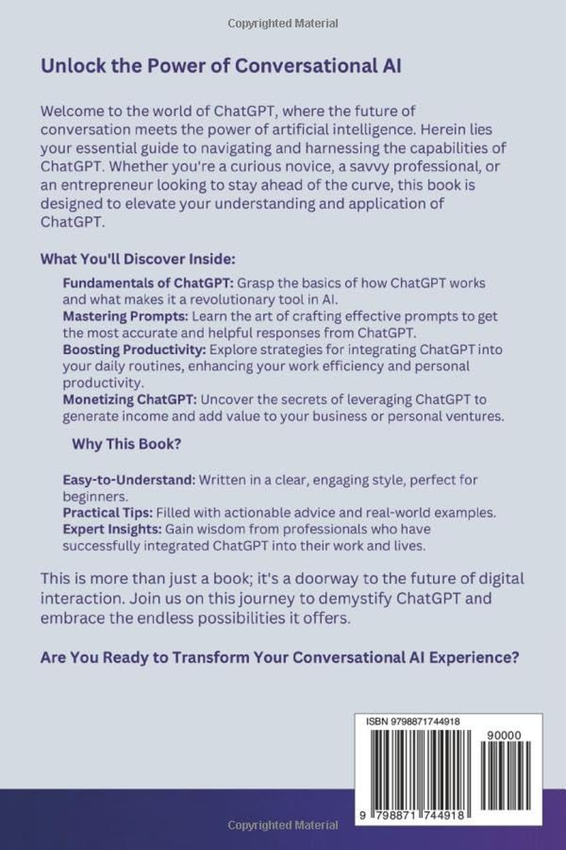 Chatgpt for Beginners Made Easy: Learn the Basics, Master Prompts, Boost Productivity, and Cash in with Conversational AI