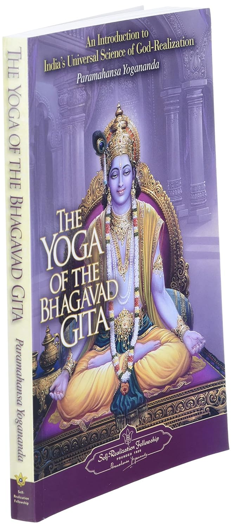 The Yoga of the Bhagavad Gita (Self-Realization Fellowship): an Introduction to India'S Universal Science of God-Realization image number 4
