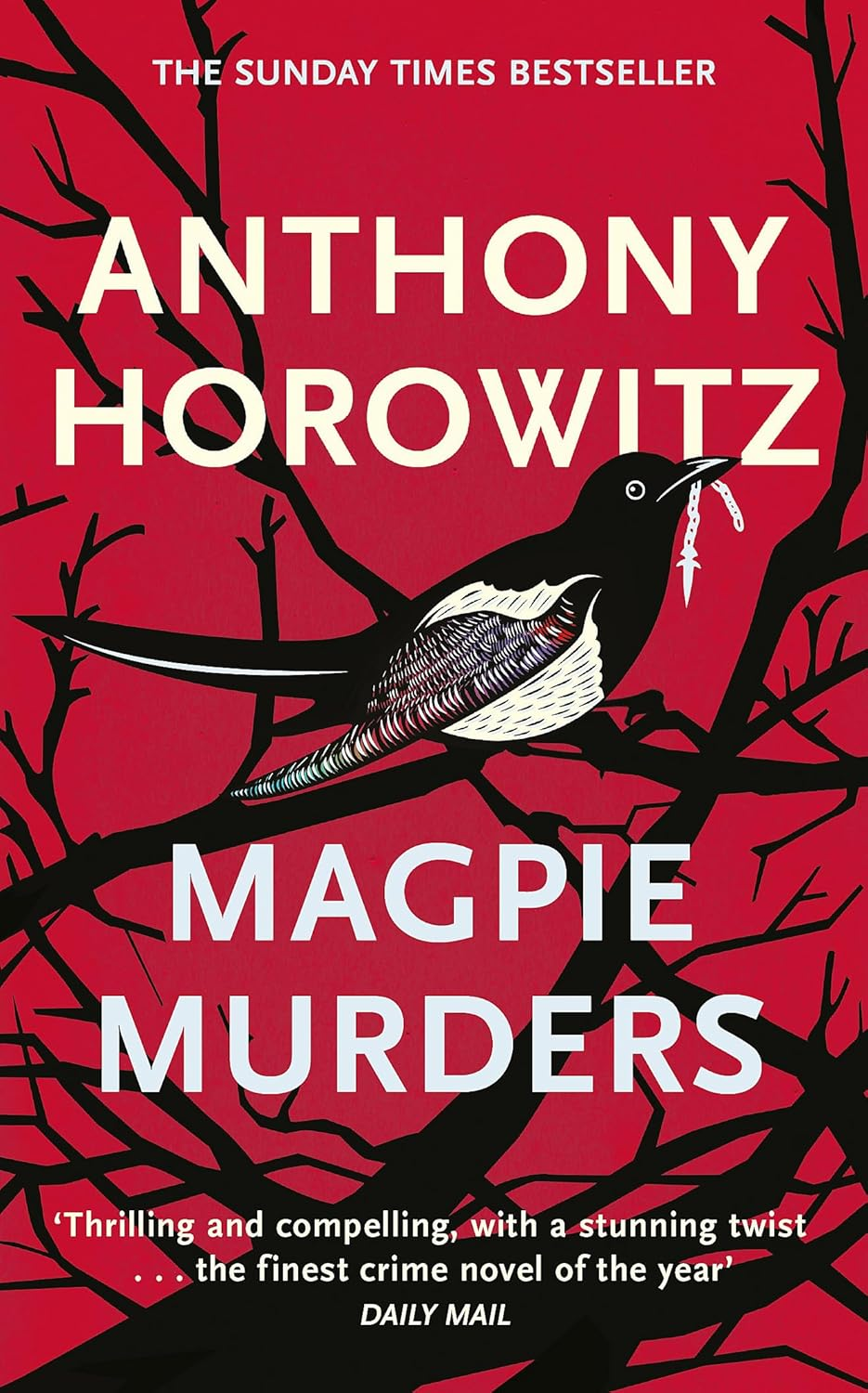 Magpie Murders: the Book of the Major Hit BBC Series Magpie Murders from the Sunday Times Bestselling Author