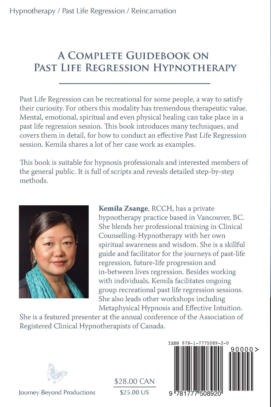 Past Life Regression: a Manual for Hypnotherapists to Conducted Effective past Life Regression Sessions: a Manual for Hypnotherapists to Conduct Effective past Life Regression Sessions