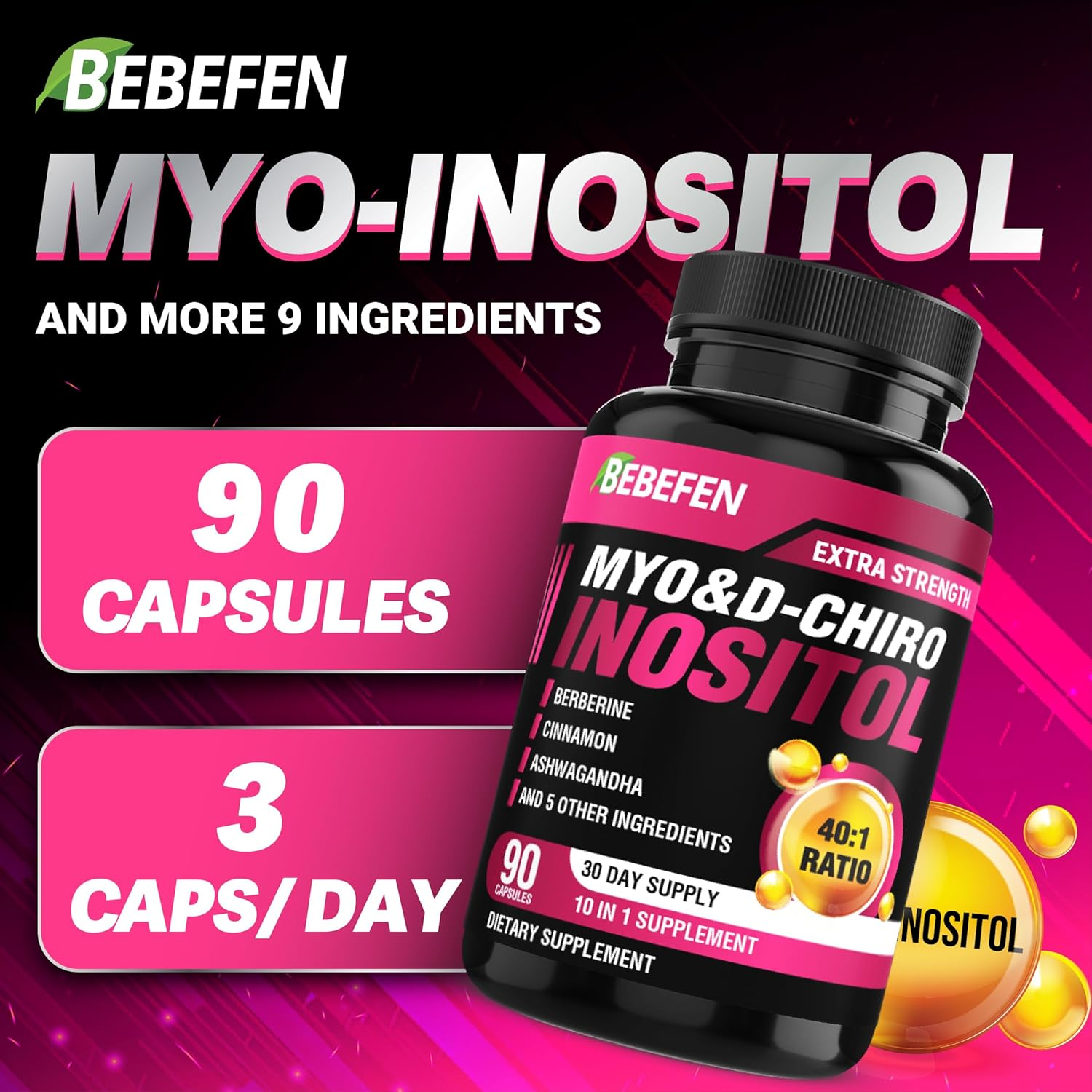 BEBEFEN Inositol Supplement - Myo-Inositol and D-Chiro Inositol Ideal 40:1 Ratio - plus Berberine, Cinnamon, Ashwagandha + 5 More - 90 Capsules image number 6
