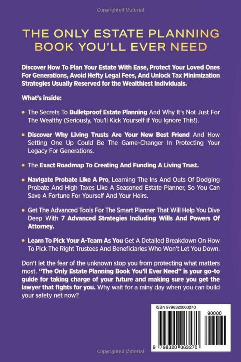 The Only Estate Planning Book You&rsquo;Ll Ever Need: How to Organize Your Assets, Protect Your Loved Ones, save Thousands on Legal Fees & Find the Right Lawyer (+ Handle Wills and Trusts) image number 2