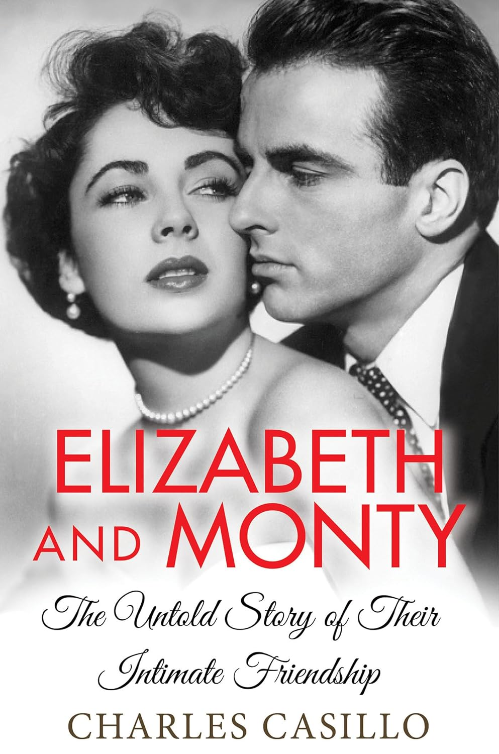 Elizabeth and Monty: the Untold Story of Their Intimate Friendship image number 2
