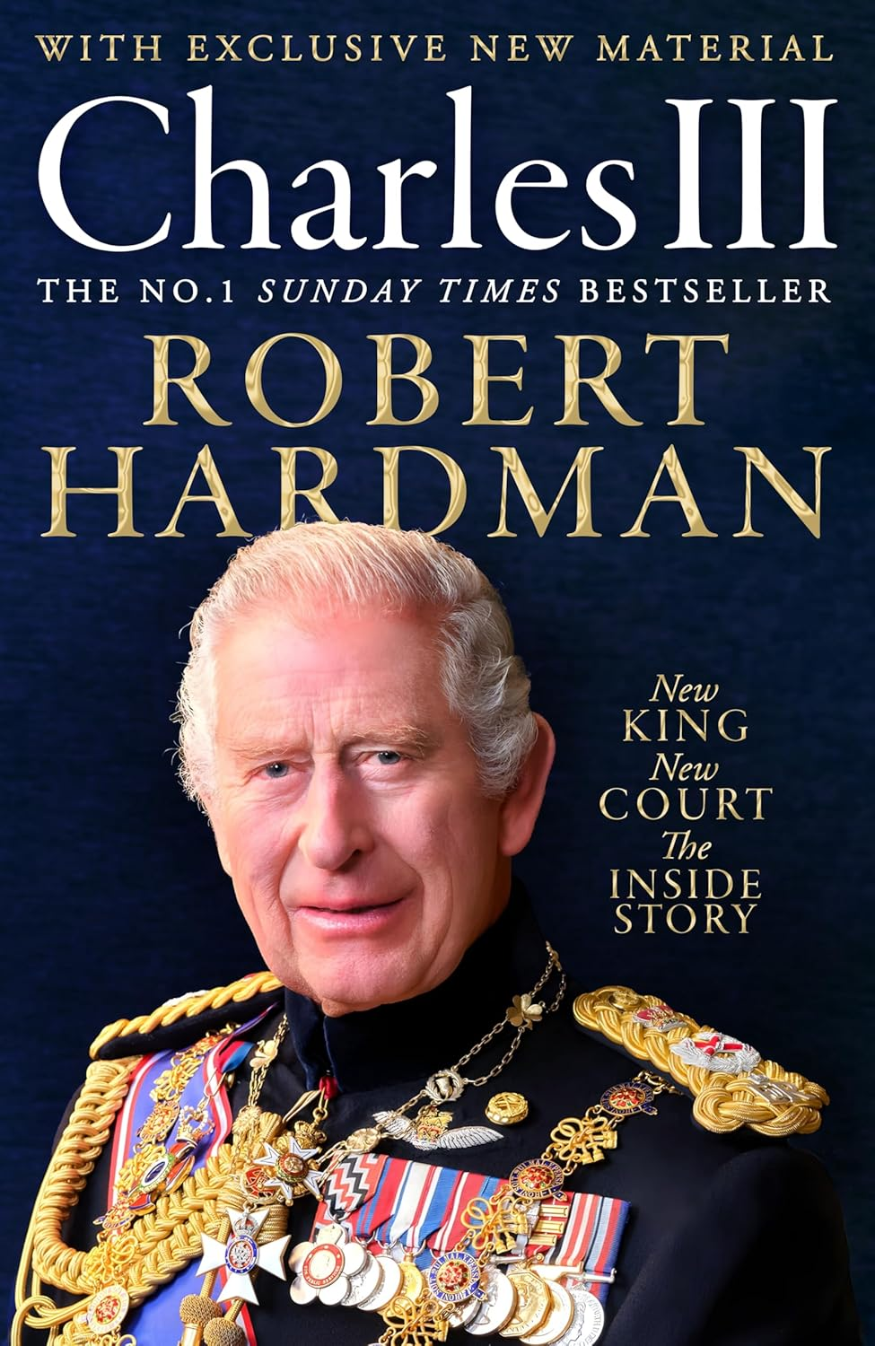 Charles III: New King. New Court. the inside Story.