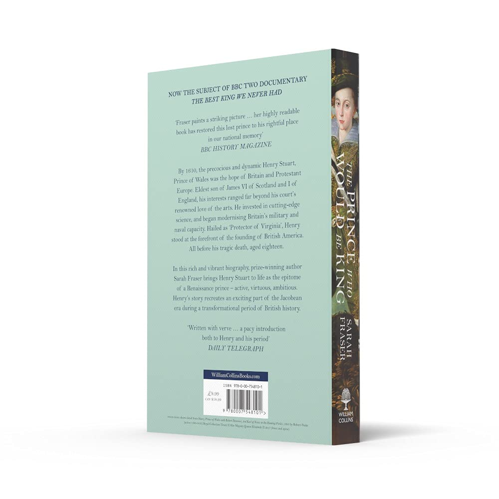 The Prince Who Would Be King: the Life and Death of Henry Stuart image number 2