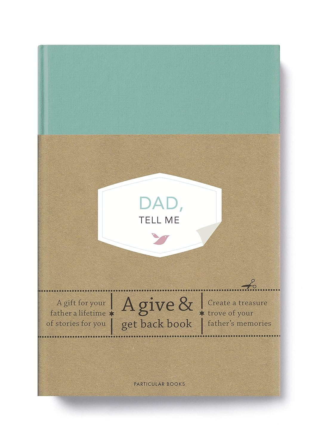 Dad, Tell Me: a Give & Get Back Book image number 3