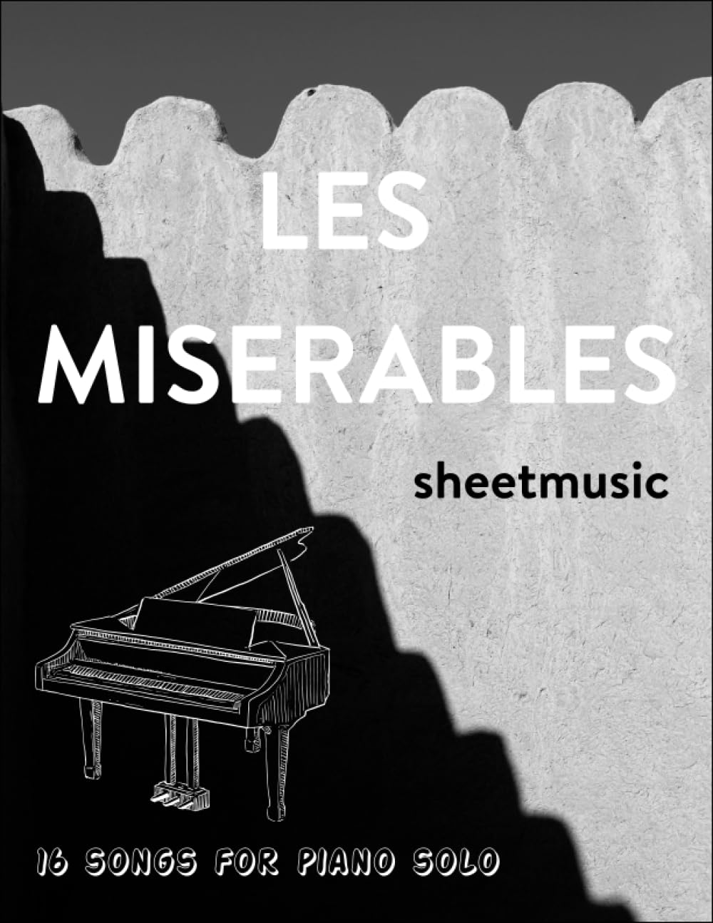 Les Miserables Music Book: 16 Songs for Piano Solo