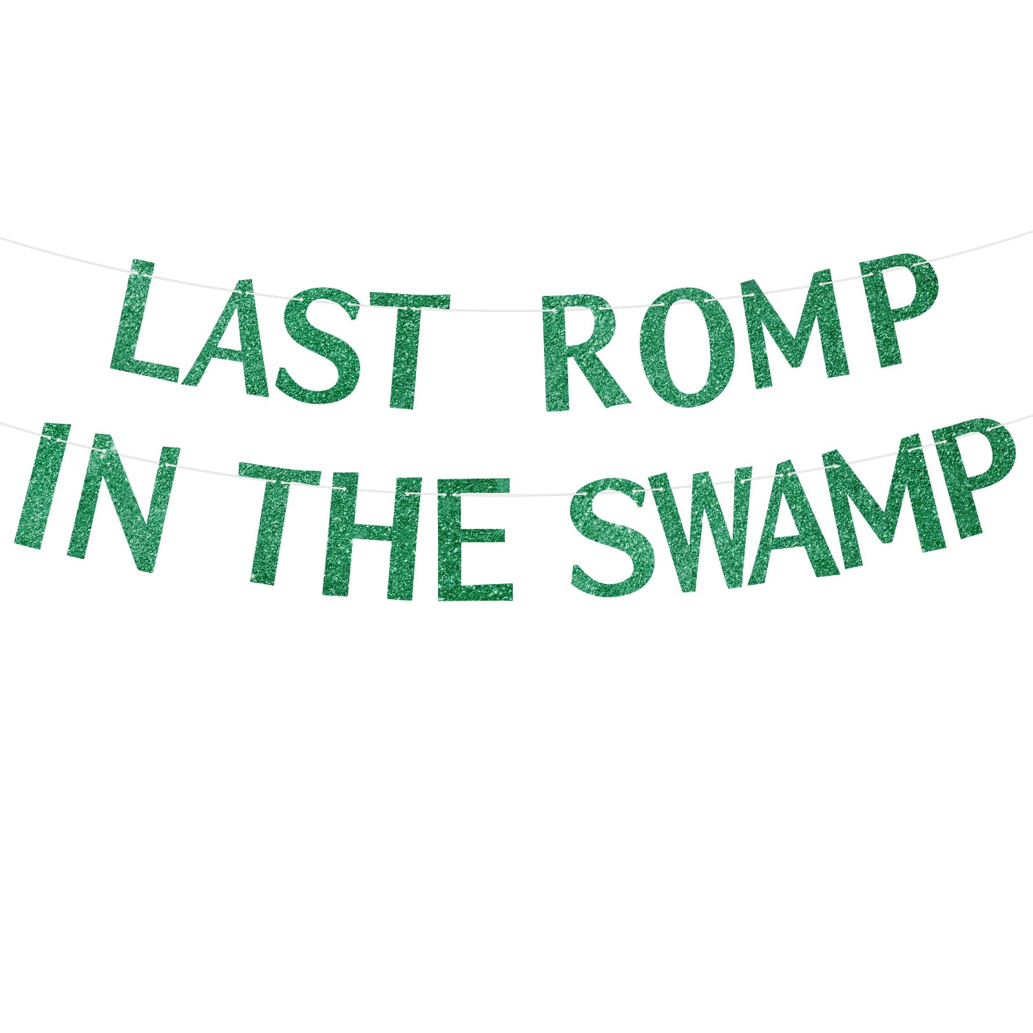 Last Romp in the Swamp Banner, Glitter Last Romp in the Swamp Garland Green Bachelorette Party Decorations Funny Hanging Ornaments for Bridal Shower Housewarming Birthday Party Decor