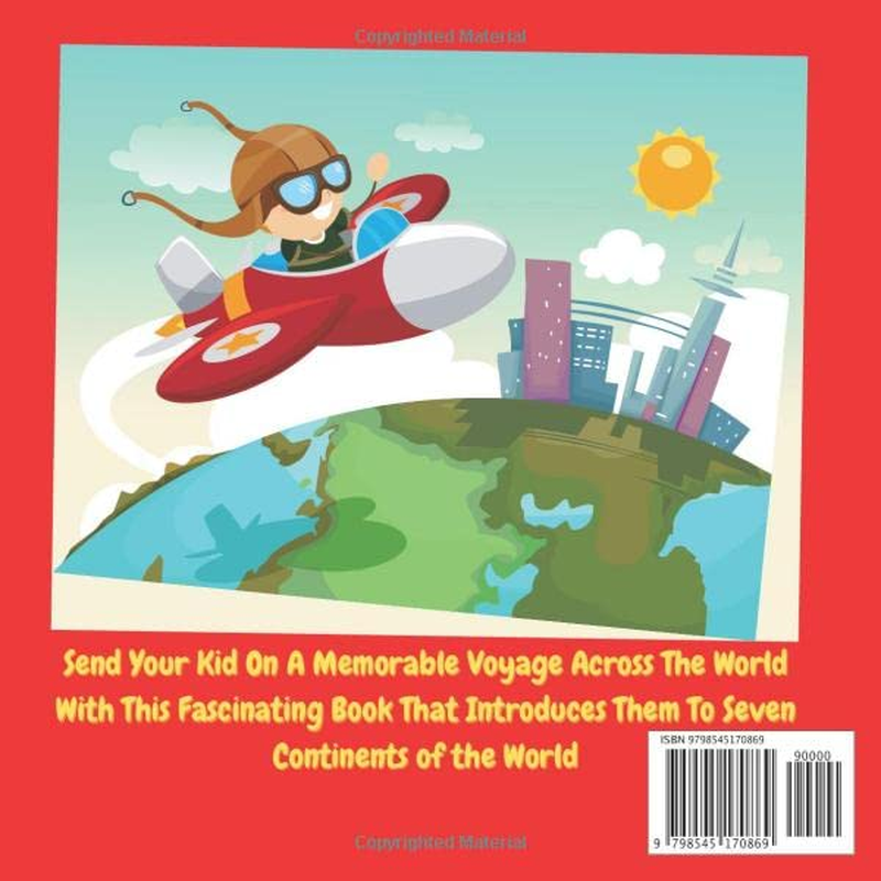 Kids Voyage to Seven Continents: Early Grade Children'S Introduction to Continent Geography Facts and All That Young Boys N Girls Need to Know about Different Lands of the World image number 1