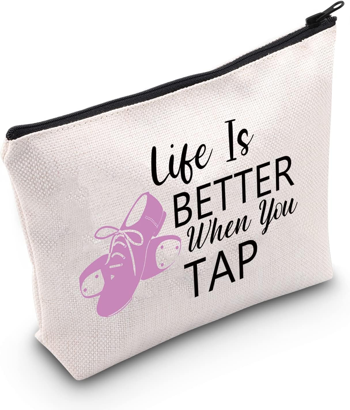 MEIKIUP Tap Dance Gift Tap Dance Makeup Bag for Dancer Tap Dance Teacher Gift Life Is Better When You Can Tap Dancing Dancer Cosmetic Bag, When You Tap Bag, Unisex-Adult