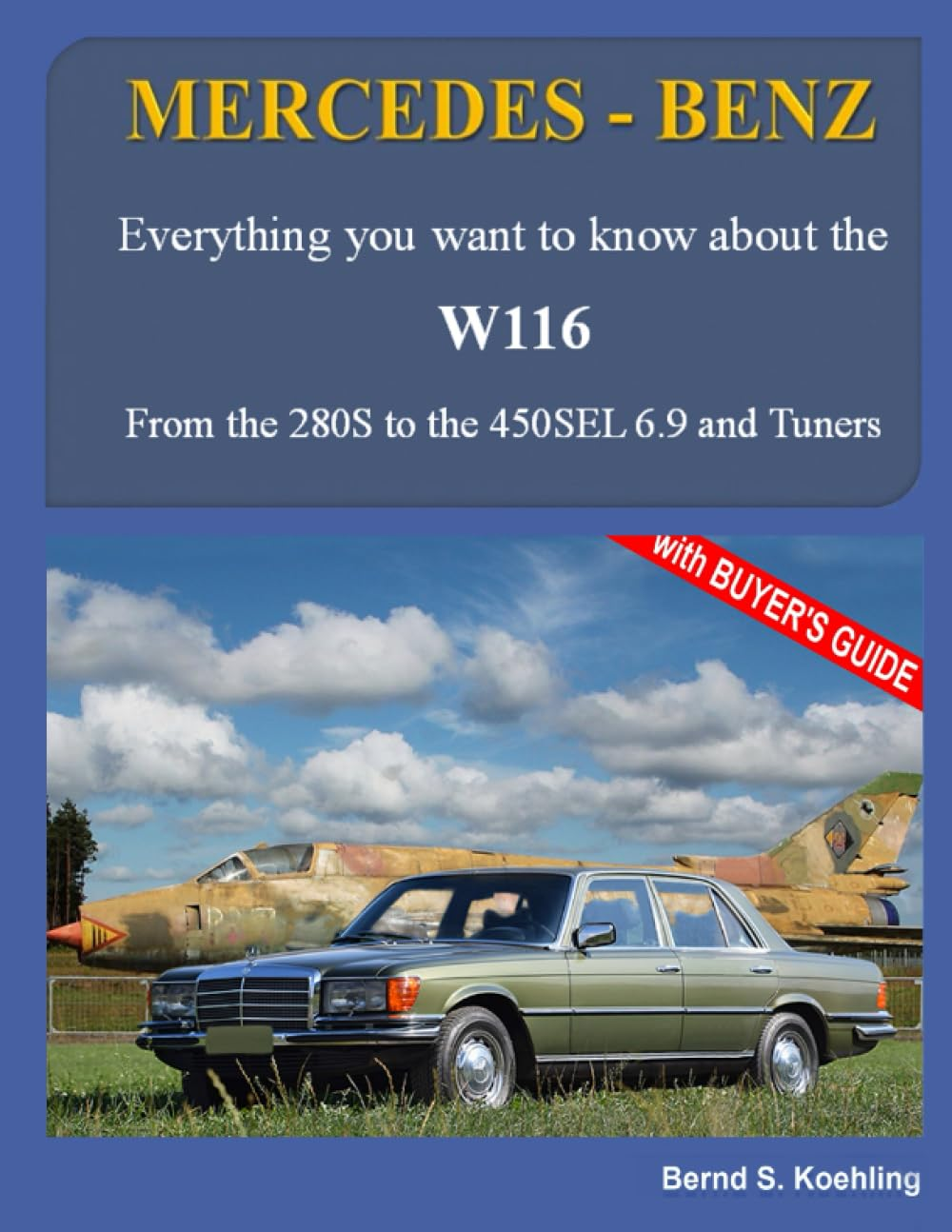 MERCEDES-BENZ, the 1970S, W116: from the 280S to the 450SEL 6.9 and Tuners image number 1