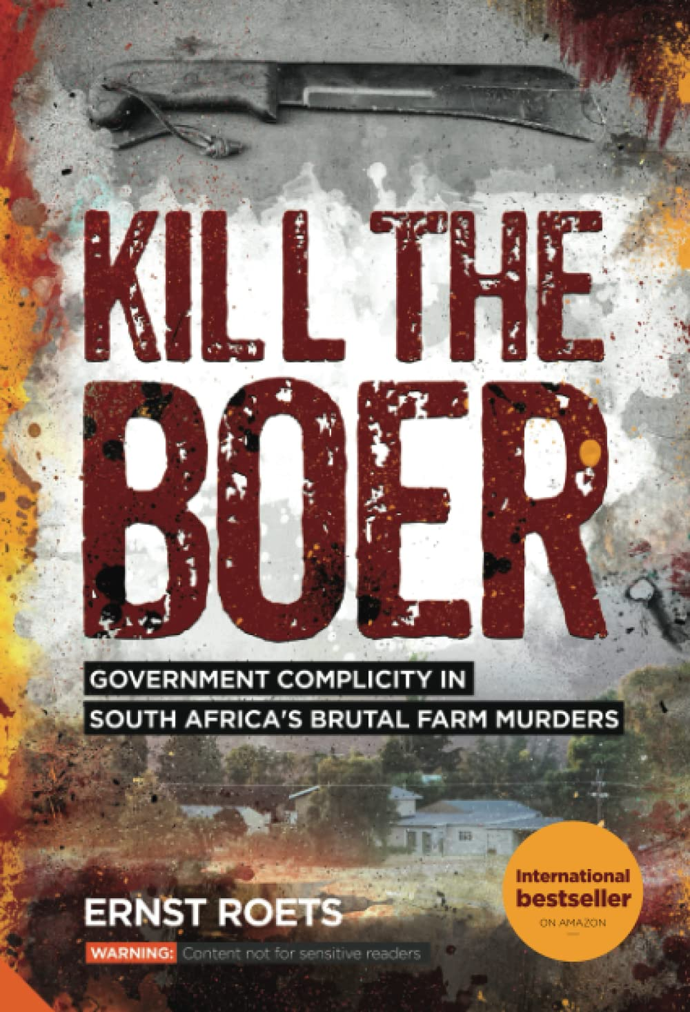 Kill the Boer: Government Complicity in South Africa'S Brutal Farm Murders image number 1